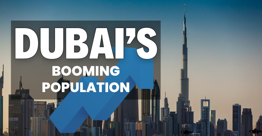 Dubai's population has been experiencing significant growth in recent years